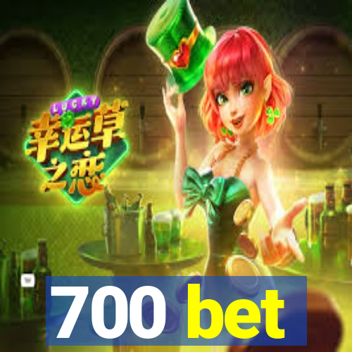 700 bet